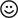 :-)